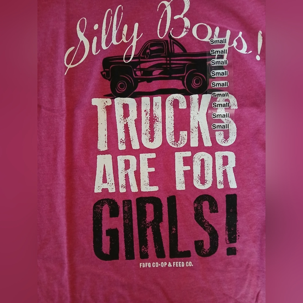 NWT Womens T Shirt "Silly Boys! Trucks Are For Girls!" - Picture 2 of 5